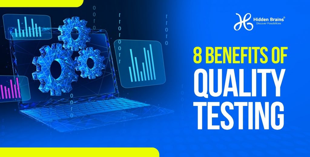 8-benefits-of-quality-testing-hidden-brains